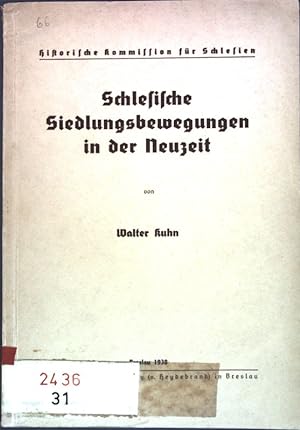 Bild des Verkufers fr Schlesische Siedlungsbewegungen in der Neuzeit; zum Verkauf von books4less (Versandantiquariat Petra Gros GmbH & Co. KG)