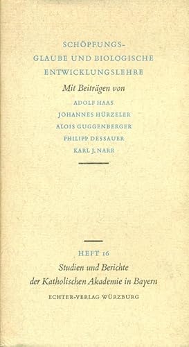 Bild des Verkufers fr Schpfungsglaube und biologische Entwicklungslehre. Studien und Berichte der Katholischen Akademie in Bayern, Heft 16. zum Verkauf von Online-Buchversand  Die Eule