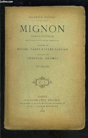 Seller image for MIGNON- OPERA COMIQUE EN TROIS ACTES, CINQ TABLEAUX for sale by Le-Livre
