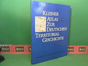 Bild des Verkufers fr Kleiner Atlas zur deutschen Territorialgeschichte. zum Verkauf von Antiquariat Deinbacher