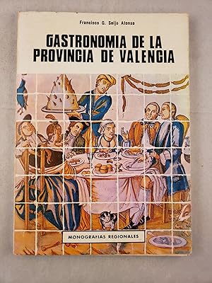 Imagen del vendedor de Gastronomia de la provincia de Valencia (Monografias regionales) (Spanish Edition) a la venta por WellRead Books A.B.A.A.