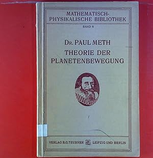Immagine del venditore per Theorie der Planetenbewegung. Mathematisch-Physikalische Bibliothek BAND 8 venduto da biblion2