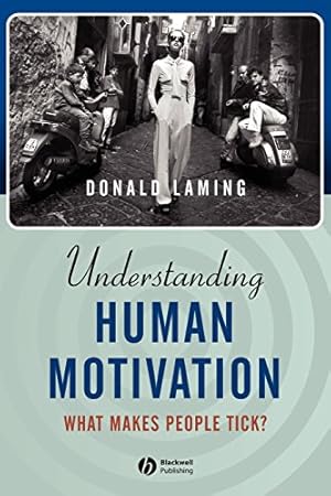 Imagen del vendedor de Understanding Human Motivation: What Makes People Tick? a la venta por Modernes Antiquariat an der Kyll