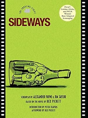 Bild des Verkufers fr Sideways: The Shooting Script zum Verkauf von Modernes Antiquariat an der Kyll