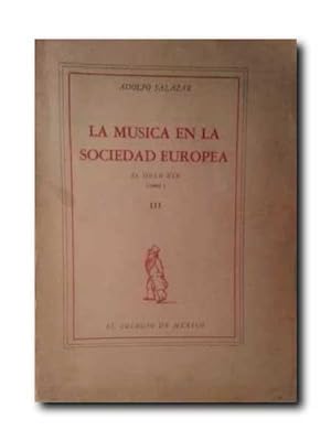 LA MUSICA EN LA SOCIEDAD EUROPEA . El Siglo XIX. Tomo I.