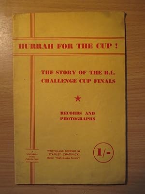 Hurrah For The Cup! The Story of the R.L. Challenge Cup Finals
