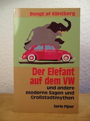 Imagen del vendedor de Der Elefant auf dem VW und andere moderne Sagen und Grostadtmythen a la venta por Antiquariat Weber