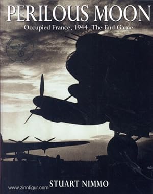 Perilous Moon. Occupied France, 1944 - The End Game