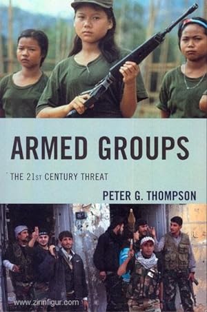 Armed Groups. The 21st Century Threat