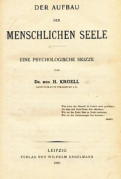 Der Aufbau der menschlichen Seele. Eine psychologische Skizze.