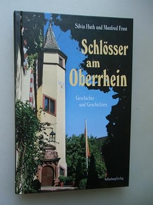 Imagen del vendedor de Schlsser am Oberrhein Geschichte und Geschichten 2008 Schlo a la venta por Versandantiquariat Harald Quicker