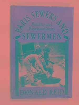 Seller image for Paris sewers and sewermen: Realities and representations for sale by Cotswold Internet Books