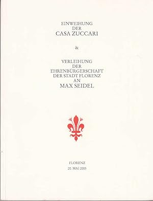 Einweihung der Casa Zuccari & Verleihung der Ehrenburgerschaft der Stadt Florenz an Max Seidel