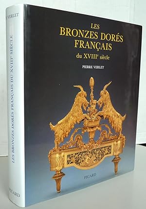 Image du vendeur pour Les bronzes dors franais du XVIIIe sicle mis en vente par Librairie Thot