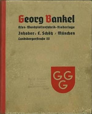 Gebrüder Gutbrod Gundelfingen - Ofenfabrik und keram. Werkstätte. (Einbandtitelei: Georg Bankel -...