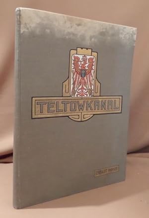 Immagine del venditore per Festschrift zur Einweihung des Teltowkanals durch Wilhelm II. Im Auftrage des Kreises Teltow verfasst. venduto da Dieter Eckert
