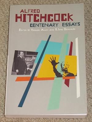 Alfred Hitchcock - Centenary Essays