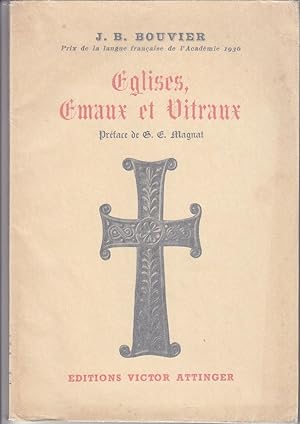 Eglises, Emaux et Vitraux.