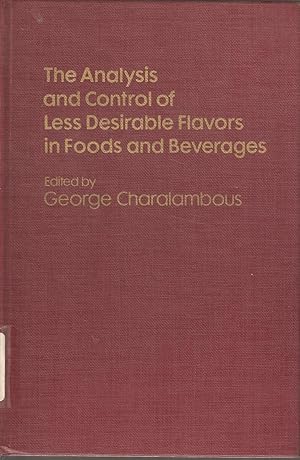 Image du vendeur pour The Analysis and Control of Less Desirable Flavors in Foods and Beverages mis en vente par Snookerybooks