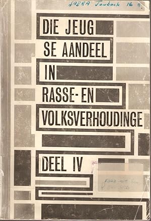 Seller image for Die Jeug se Aandeel in Rasse- en Volksverhoudinge Deel IV Jaarboek 1975 for sale by Snookerybooks