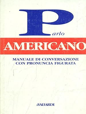 Bild des Verkufers fr Parlo Americano zum Verkauf von Librodifaccia