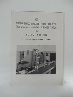 Istituto tecnico industriale statale per tessili (fibre artificiali e sintetiche) e chimici tinto...