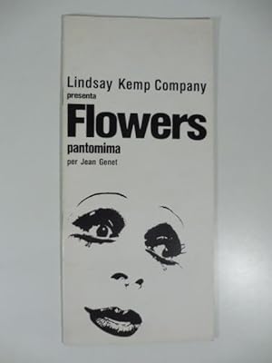 Lindsay Kemp Company presenta Flowers. Pantomima per Jean Jenet + Programma Asti teatro 1