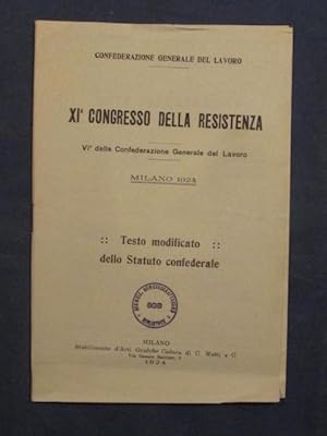 XI Congresso della Resistenza. VI della Confederazione Generale del Lavoro.