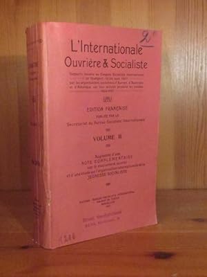 L'Internationale Ouvri?re & Socialiste. Edition Francaise. Volume II: Augmente d'une Note Complem...