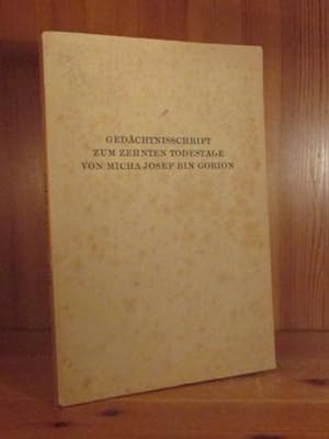 Seller image for Gedchtnisschrift zum zehnten Todestage von Micha Josef Bin Gorion. 18. November 1931 (mit Widmung Emanuel bin Gorions auf Vorsatz). for sale by Das Konversations-Lexikon