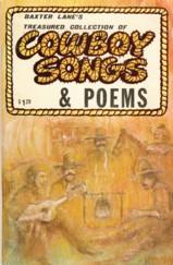 Bild des Verkufers fr Baxter Lane's Treasured Collection of Cowboy Songs & Poems zum Verkauf von The Book Faerie