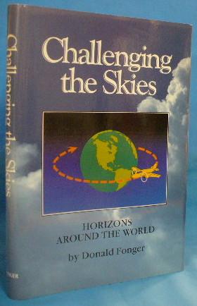 Seller image for Challenging the Skies: Horizons Around the World for sale by Alhambra Books