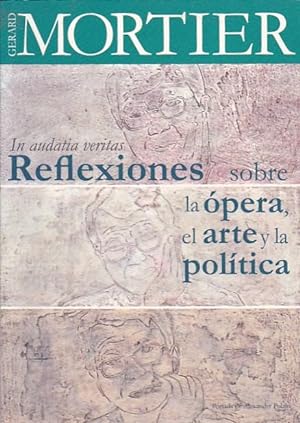 Seller image for In audatia veritas. Reflexiones sobre la pera , el arte y la poltica for sale by LIBRERA GULLIVER