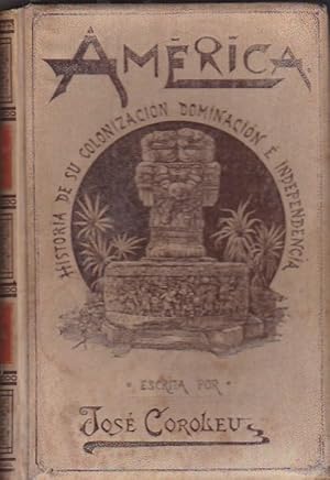 Bild des Verkufers fr Amrica. Historia de su colonizacin, dominacin e independencia. Tomo II zum Verkauf von LIBRERA GULLIVER