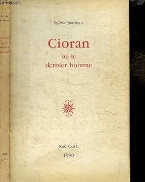 Imagen del vendedor de CIORAN OU LE DERNIER HOMME a la venta por Le-Livre