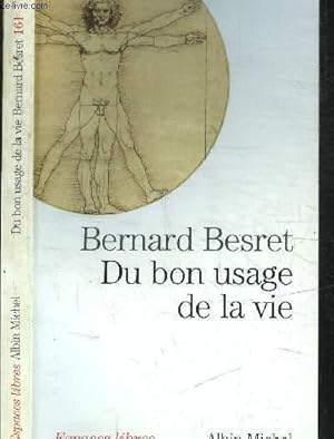 DU BON USAGE DE LA VIE / COLLECTION ESPACES LIBRES N° 161