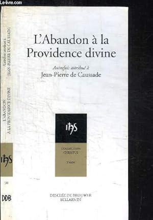 Image du vendeur pour L'ABANDON A LA PROVIDENCE DIVINE / COLLECTION CHRISTUS N90 mis en vente par Le-Livre