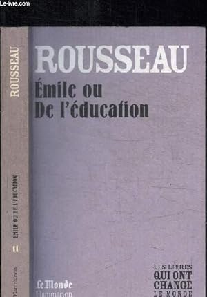 Image du vendeur pour ROUSSEAU - EMILE OU DE L'EDUCATION / COLLECTION LE MONDE N11 mis en vente par Le-Livre