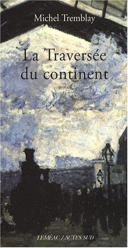 Seller image for La Traverse du continent for sale by Librairie La fort des Livres