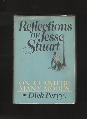 Reflections of Jesse Stuart On a land of many moods