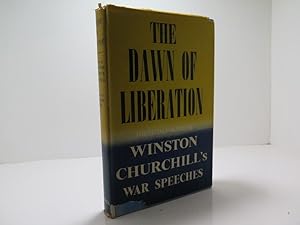 Seller image for Dawn of Liberation War Speeches By the Right Hon. Winston S. Churchill,The for sale by The Secret Bookshop