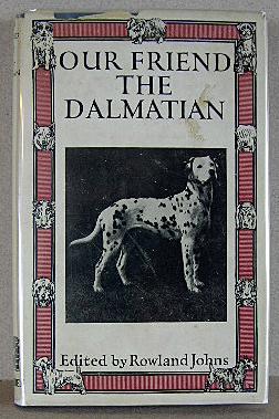 OUR FRIEND THE DALMATIAN