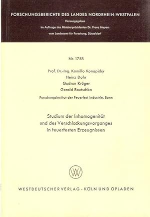 Imagen del vendedor de Studium der Inhomogenitt und des Verschlackungsvorganges in feuerfesten Erzeugnissen. (Nordrhein-Westfalen: Forschungsberichte des Landes Nordrhein-Westfalen ; Nr. 1758). a la venta por Brbel Hoffmann