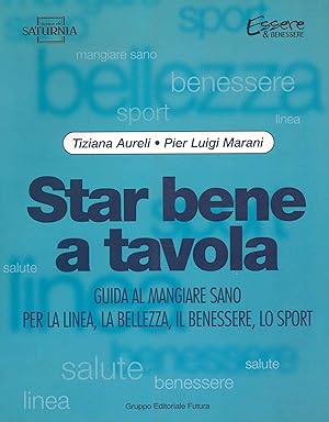 Immagine del venditore per Star bene a tavola venduto da Libro Co. Italia Srl