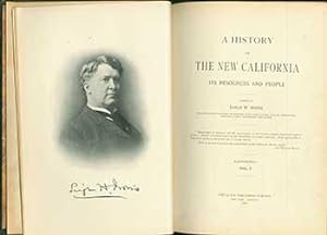 A History of The New California Its Resources and People, Volumes I & II.