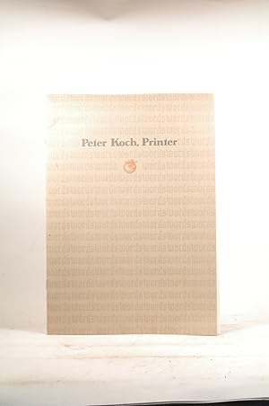 Image du vendeur pour Peter Koch, Printer mis en vente par Chris Korczak, Bookseller, IOBA