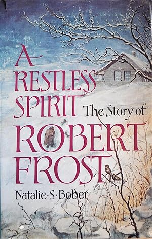 Imagen del vendedor de A Restless Spirit: The Story of Robert Frost a la venta por Casa Camino Real