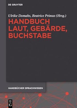 Bild des Verkufers fr Handbuch Laut, Gebrde, Buchstabe zum Verkauf von AHA-BUCH GmbH