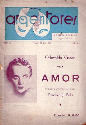 AMOR. Comedia en tres actos y 36 cuadros, a la manera cinematográfica, original de Oduvaldo Viann...