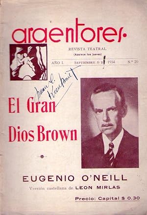 Immagine del venditore per EL GRAN DIOS BROWN. Comedia con un prlogo, 4 actos, divididos en 11 cuadros y un eplogo de Eugenio O'Neill. Versin castellana de Len Mirlas. (Argentores, No. 20. Ao I, septiembre de 1934) venduto da Buenos Aires Libros